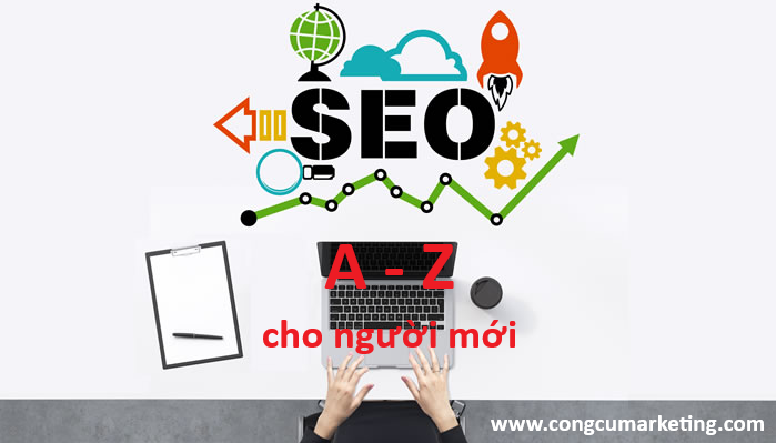 Tự học SEO Website từ con số 0: Hướng dẫn A-Z